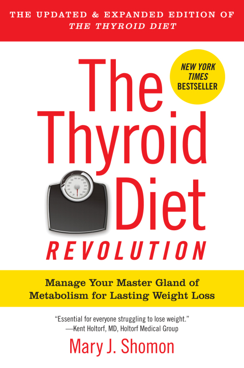 Book The Thyroid Diet Revolution: Manage Your Master Gland of Metabolism for Lasting Weight Loss free