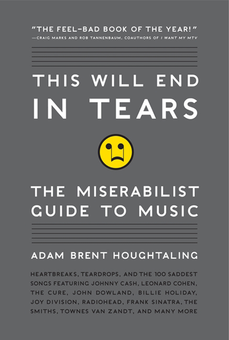 Book This Will End in Tears: The Miserabilist Guide to Music free