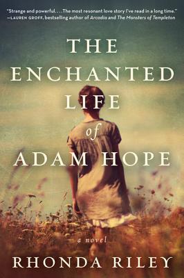 Book The Enchanted Life of Adam Hope: A Novel free