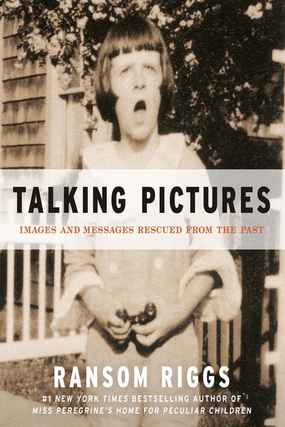 Book Talking Pictures: Images and Messages Rescued from the Past free