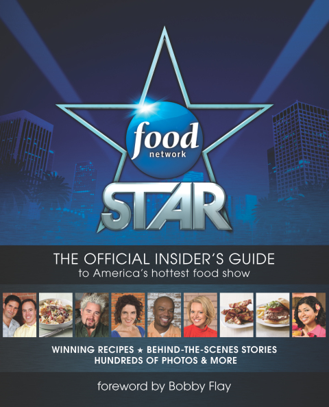 Book Food Network Star: The Official Insider's Guide to America's Hottest Food Show free