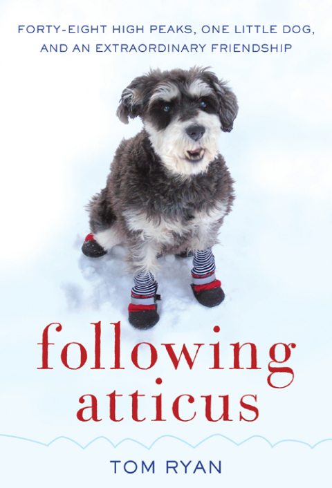 Book Following Atticus: Forty-Eight High Peaks, One Little Dog, and an Extraordinary Friendship free