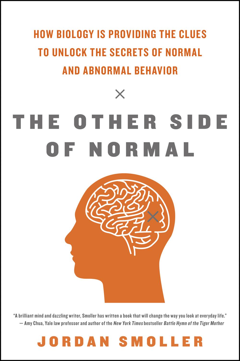 Book The Other Side of Normal: How Biology Is Providing the Clues to Unlock the Secrets of Normal and Abnormal Behavior free