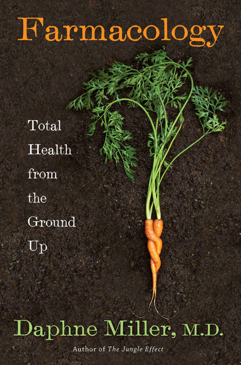 Book Farmacology: Total Health from the Ground Up free