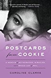 Book Postcards from Cookie: A Memoir of Motherhood, Miracles, and a Whole Lot of Mail free