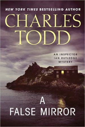 Book A False Mirror: An Inspector Ian Rutledge Mystery (Inspector Ian Rutledge Mysteries) free