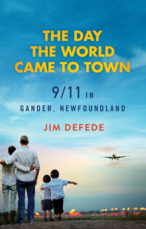Book The Day the World Came to Town: 9/11 in Gander, Newfoundland free