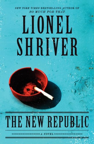 Book The New Republic: A Novel free