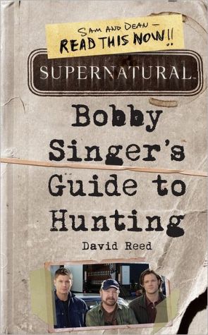 Book Supernatural: Bobby Singer's Guide to Hunting free