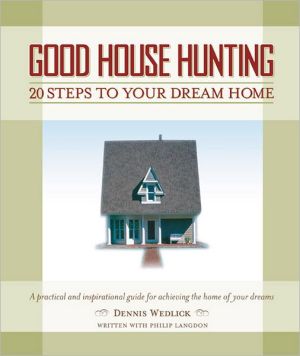 Book Good House Hunting: 20 Steps to Your Dream Home free