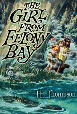 Book The Girl from Felony Bay (Felony Bay Mysteries, 1) free