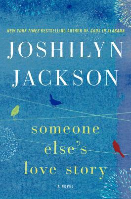 Book Someone Else's Love Story: A Novel free