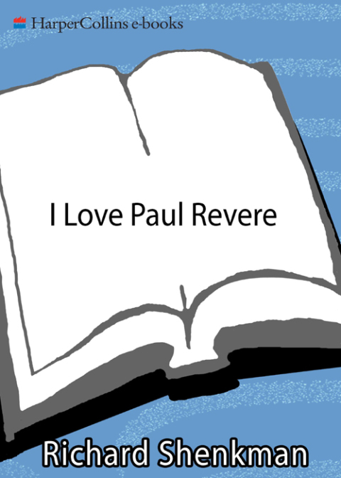 Book "I Love Paul Revere, Whether He Rode Or Not": A Collection of Legends, Lies, & Cherished Myths of American free