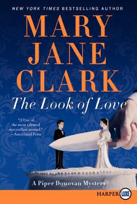 Book Look of Love, The: A Piper Donovan Mystery (Piper Donovan/Wedding Cake Mysteries, 2) free
