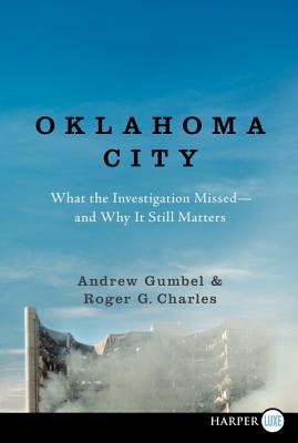 Book Oklahoma City: What the Investigation Missed--and Why It Still Matters free
