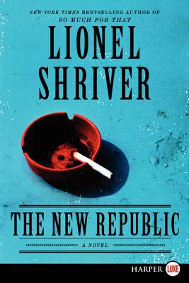 Book The New Republic: A Novel free