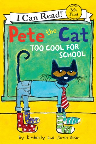 Book Pete the Cat: Too Cool for School (My First I Can Read) free