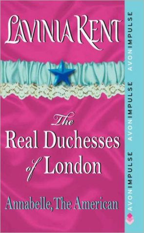 Book Annabelle, The American: The Real Duchesses of London free
