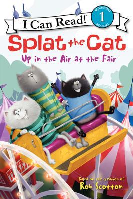 Book Splat the Cat: Up in the Air at the Fair (I Can Read Level 1) free