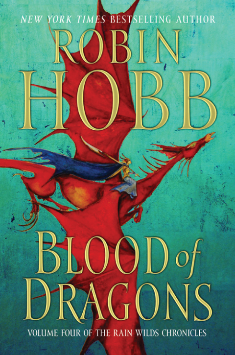 Book Blood of Dragons: Volume Four of the Rain Wilds Chronicles free