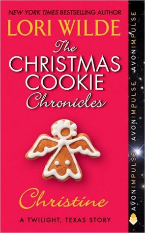 Book The Christmas Cookie Chronicles: Christine: A Twilight, Texas Story free