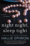 Book Night Night, Sleep Tight: A Novel of Suspense free Book Night Night, Sleep Tight: A Novel of Suspense free