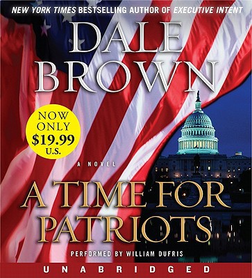 Book Time for Patriots Low Price CD, A: A Novel (Patrick McLanahan) free