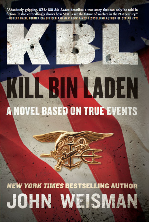 Book KBL: Kill Bin Laden: A Novel Based on True Events free