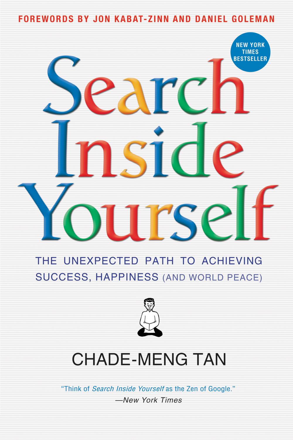 Book Search Inside Yourself: The Unexpected Path to Achieving Success, Happiness (and World Peace) free