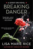 Book Breaking Danger: A Ghost Ops Novel (Ghost Ops Novels) free