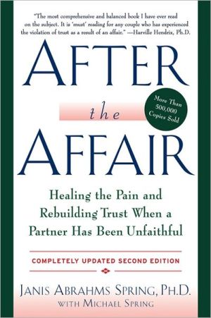 Book After the Affair: Healing the Pain and Rebuilding Trust When a Partner Has Been Unfaithful, 2nd Edition free