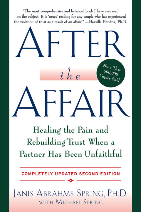 Book After the Affair, Updated Second Edition: Healing the Pain and Rebuilding Trust When a Partner Has Been Unfaithful free