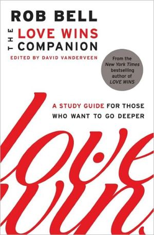 Book The Love Wins Companion: A Study Guide for Those Who Want to Go Deeper free