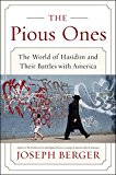 Book The Pious Ones: The World of Hasidim and Their Battles with America free