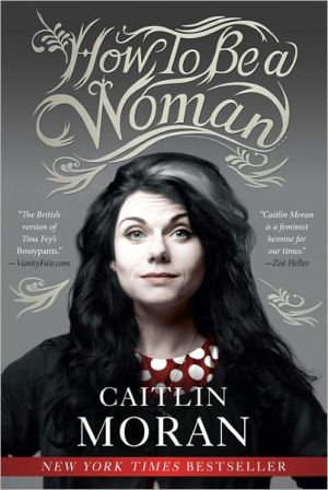 Book How To Be a Woman & More Than a Woman By Caitlin Moran 2 Books Collection Set free