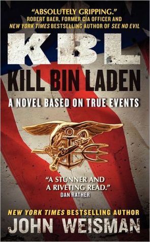 Book KBL: Kill Bin Laden: A Novel Based on True Events free