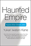 Book Haunted Empire: Apple After Steve Jobs free