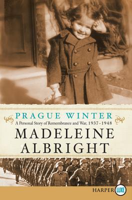 Book Prague Winter: A Personal Story of Remembrance and War, 1937-1948 free
