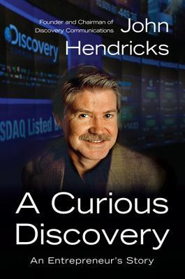 Book A Curious Discovery: An Entrepreneur's Story free