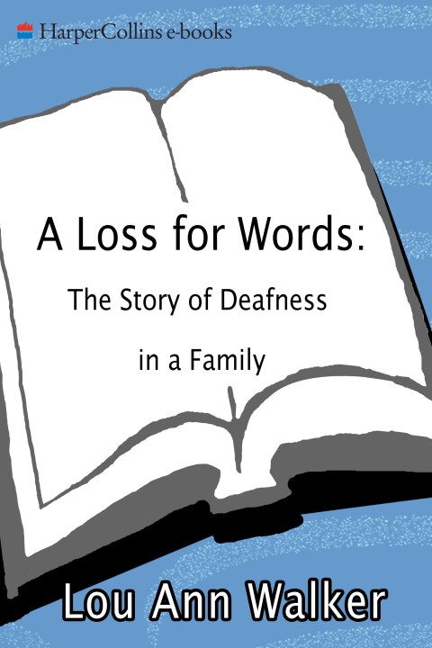 Book A Loss for Words: The Story of Deafness in a Family free
