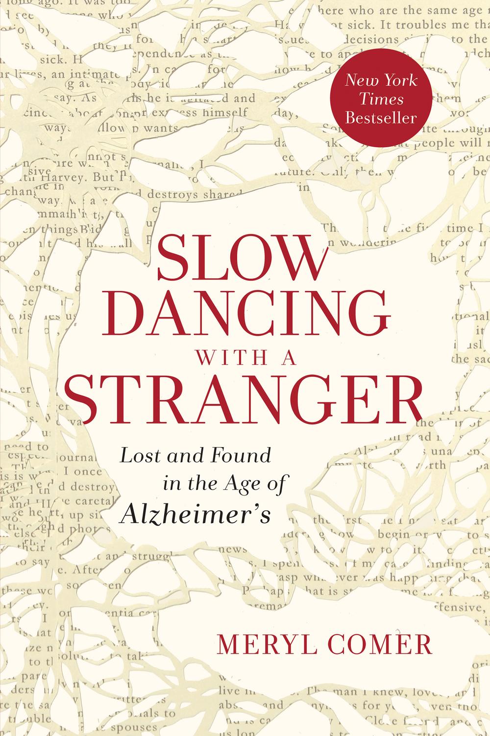 Book Slow Dancing with a Stranger: Lost and Found in the Age of Alzheimer's free