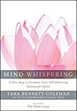 Book Mind Whispering: A New Map to Freedom from Self-Defeating Emotional Habits free