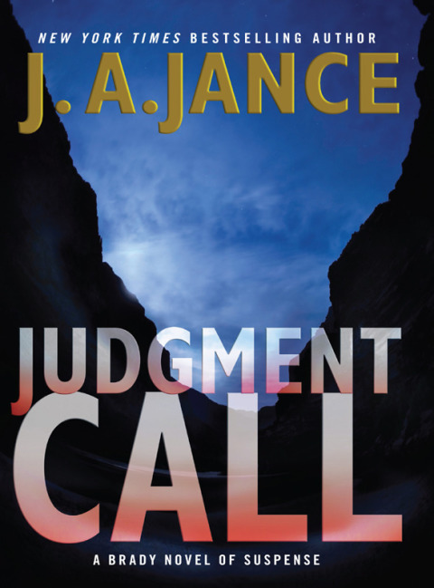 Book Judgment Call: A Brady Novel of Suspense (Joanna Brady Mysteries Book 15) free Book Judgment Call: A Brady Novel of Suspense (Joanna Brady Mysteries Book 15) free
