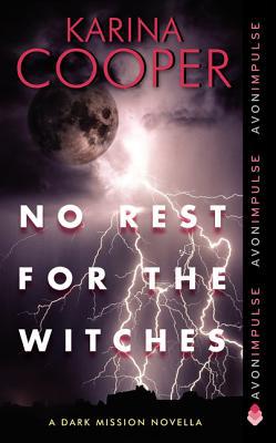 Book No Rest for the Witches: A Dark Mission Novella free