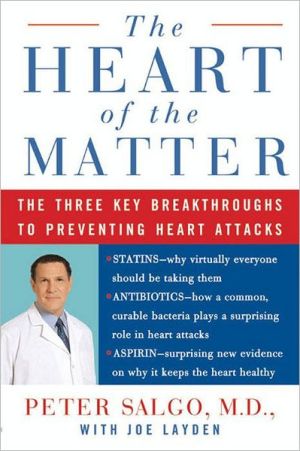 Book The Heart Of The Matter: The Three Key Breakthroughs To Preventing Heart Attacks free