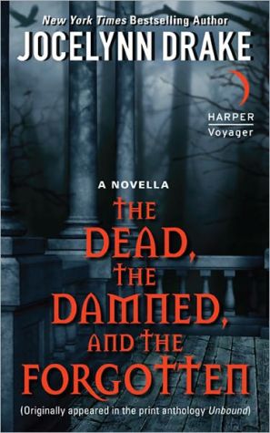 Book The Dead, the Damned, and the Forgotten: A Novella (An Original Dark Days Story) free