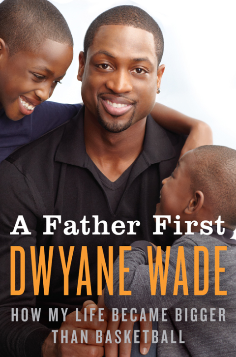 Book A Father First: How My Life Became Bigger Than Basketball free