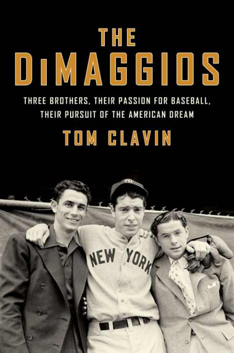 Book The DiMaggios: Three Brothers, Their Passion for Baseball, Their Pursuit of the American Dream free
