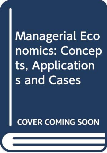 Book Managerial Economics: Concepts, Applications And Cases free