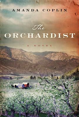 Book The Orchardist: A Novel free